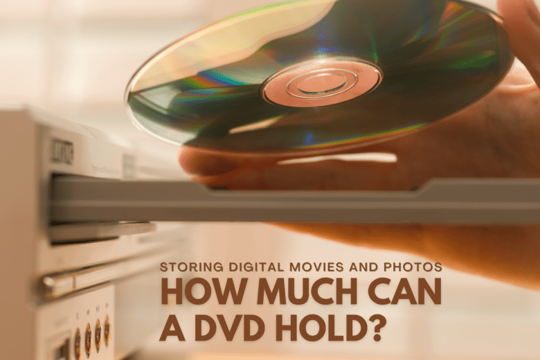 How-Much-Can-a-DVD-Hold